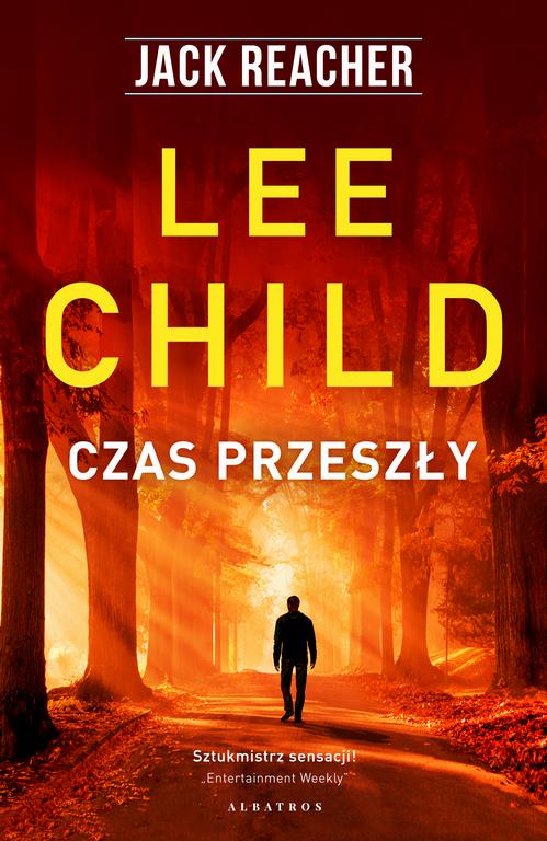 Tytuł: Czas przeszły
Autor: Lee Child
Wydawnictwo: Albatros
Formaty: MOBI, EPUB