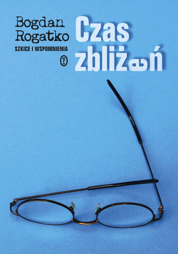 Czas zbliżeń. Szkice i wspomnienia — okładka