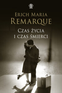 Tytuł: Czas życia i czas śmierci
Autor: Erich Maria Remarque
Wydawnictwo: REBIS
Formaty: EPUB, MOBI