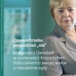 Tytuł: Czasem trzeba powiedzieć „nie” – Małgorzata Gersdorf w rozmowie z Krzysztofem Sobczakiem o swojej walce o niezależne sądy
Autor: Małgorzata Gersdorf, Krzysztof Sobczak
Wydawnictwo: Wolters Kluwer
Formaty: PDF