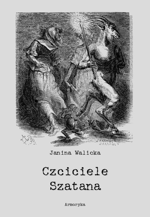 Tytuł: Czciciele Szatana
Autor: Janina Walicka
Wydawnictwo: Armoryka
Formaty: EPUB, PDF, MOBI