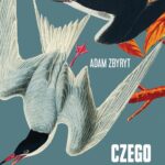 Tytuł: Czego się boją ptaki?
Autor: Adam Zbyryt
Wydawnictwo: Poznańskie
Formaty: EPUB, MOBI