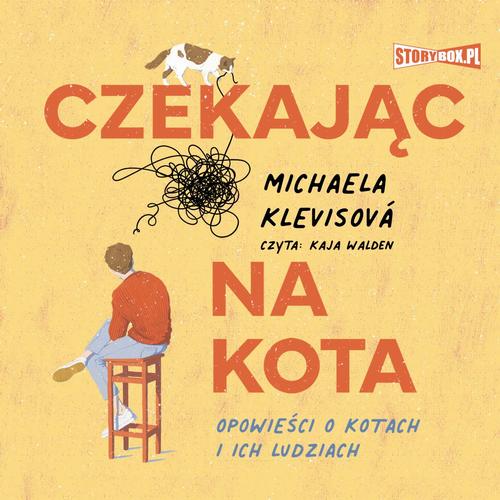 Tytuł: Czekając na kota
Autor: Michaela Klevisová
Wydawnictwo: Storybox
Formaty: MP3