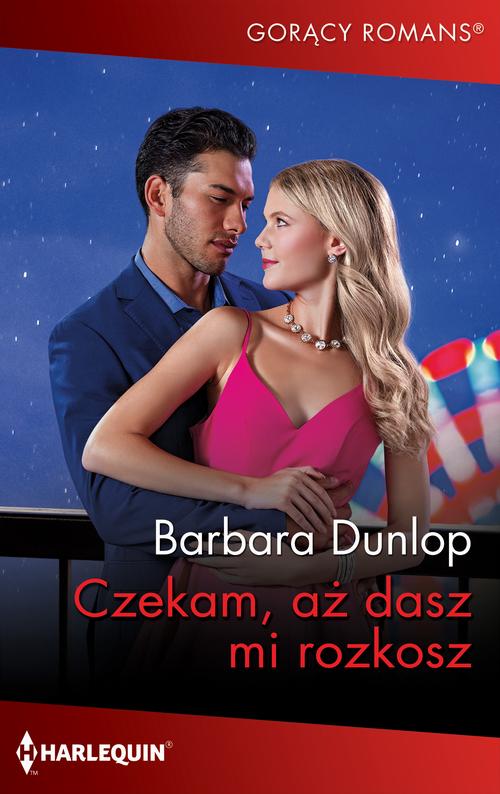Tytuł: Czekam, aż dasz mi rozkosz
Autor: Barbara Dunlop
Wydawnictwo: Harlequin
Formaty: MOBI, EPUB