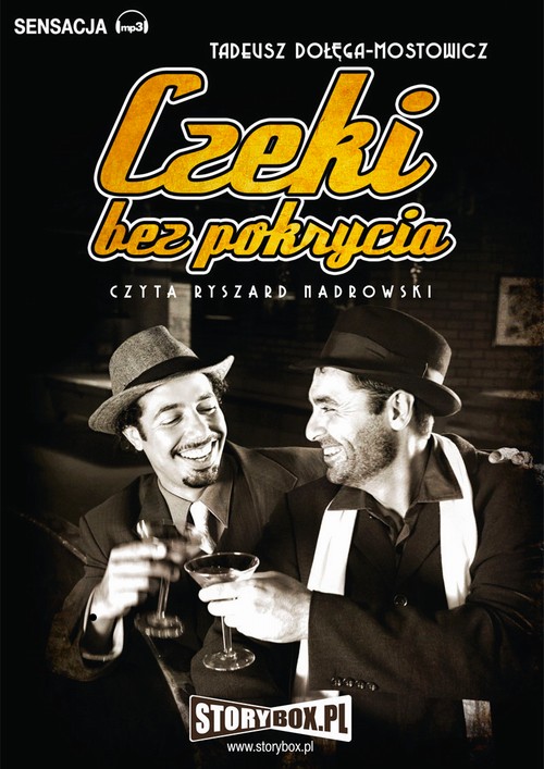 Tytuł: Czeki bez pokrycia
Autor: Tadeusz Dołęga-Mostowicz
Wydawnictwo: Storybox
Formaty: MP3
