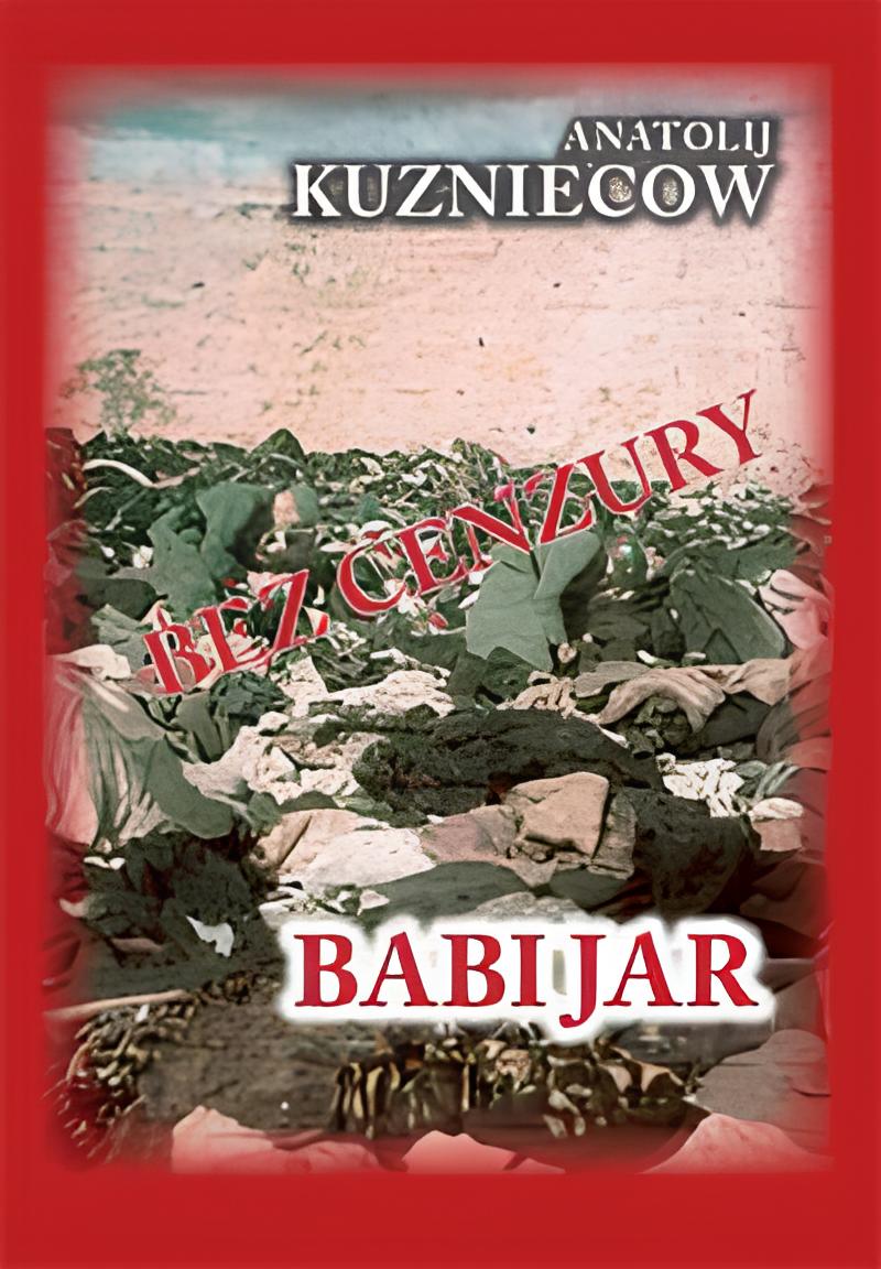 Tytuł: Czerwona Seria. Babi Jar
Autor: Anatolij Kuzniecow
Wydawnictwo: Finna
Formaty: EPUB, MOBI