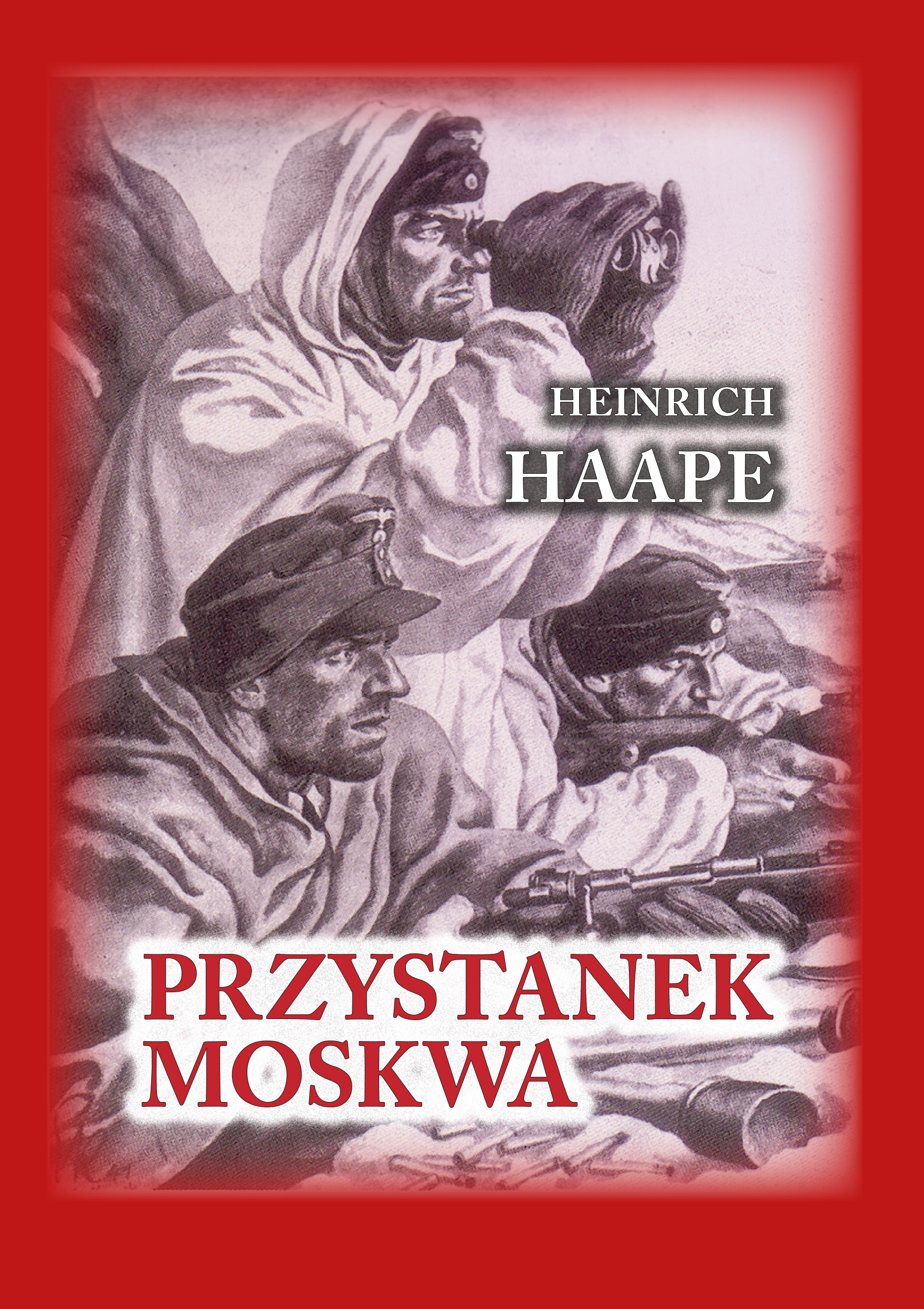Tytuł: Czerwona Seria. Przystanek Moskwa. Niemiecki lekarz na froncie wschodnim 1941 – 1942
Autor: Dr. HEINRICH HAAPE
Wydawnictwo: Finna
Formaty: EPUB, PDF, MOBI