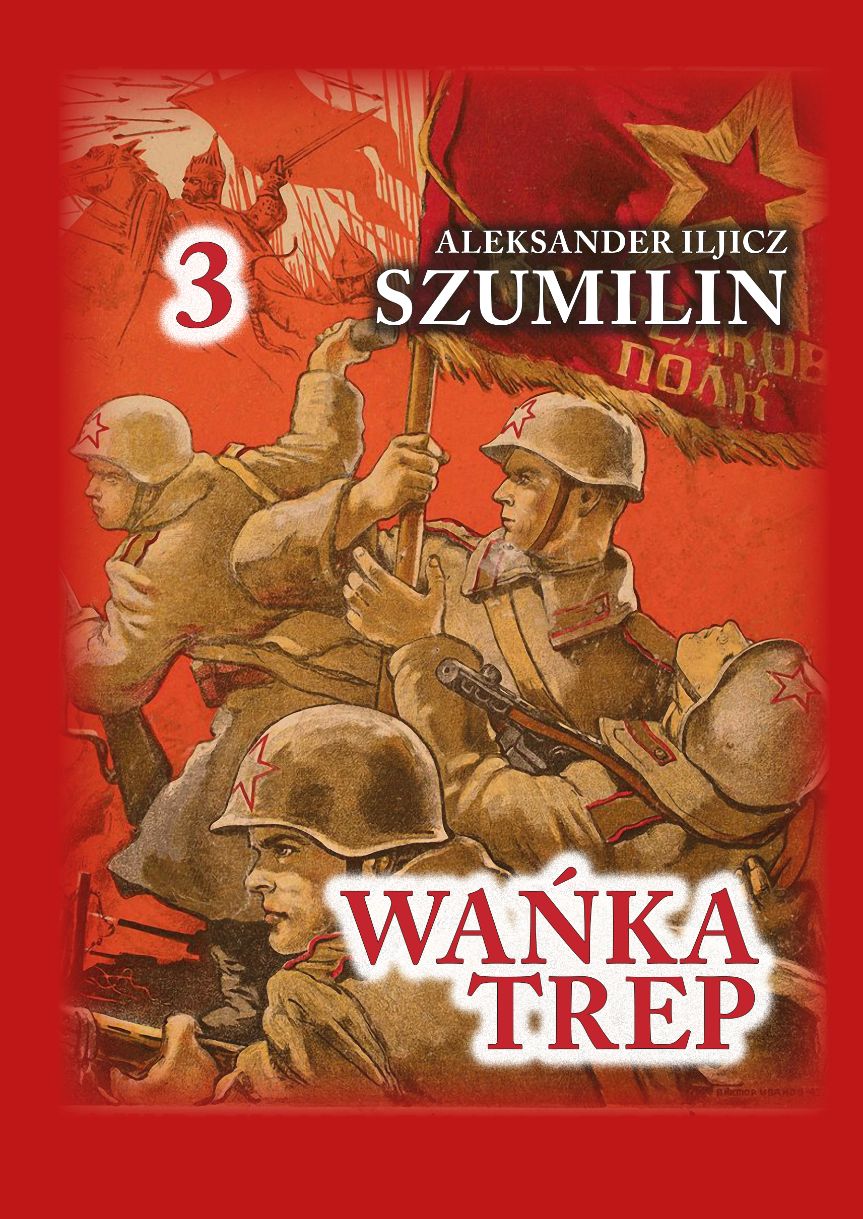 Czerwona Seria. Wańka Trep Tom 3. Dziennik Żołnierza — okładka e-booka