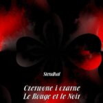 Tytuł: Czerwone i czarne. Le Rouge et le Noir
Autor: Stendhal
Wydawnictwo: Armoryka
Formaty: EPUB, MOBI