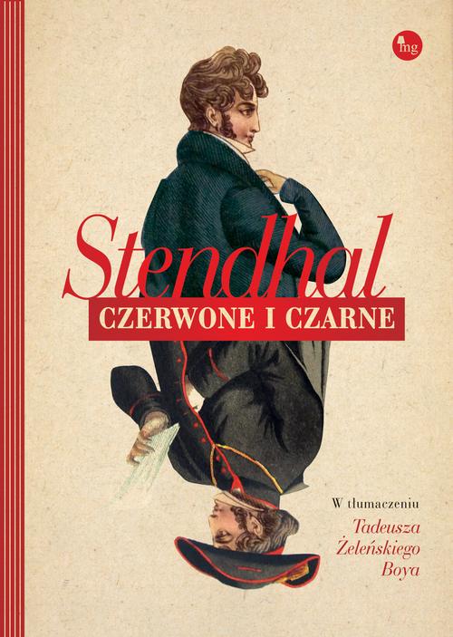 Tytuł: Czerwone i czarne
Autor: Stendhal
Wydawnictwo: MG
Formaty: EPUB, MOBI