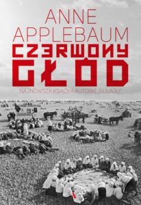 Tytuł: Czerwony głód
Autor: Anne Applebaum
Wydawnictwo: Wydawnictwo Agora
Formaty: EPUB, MOBI