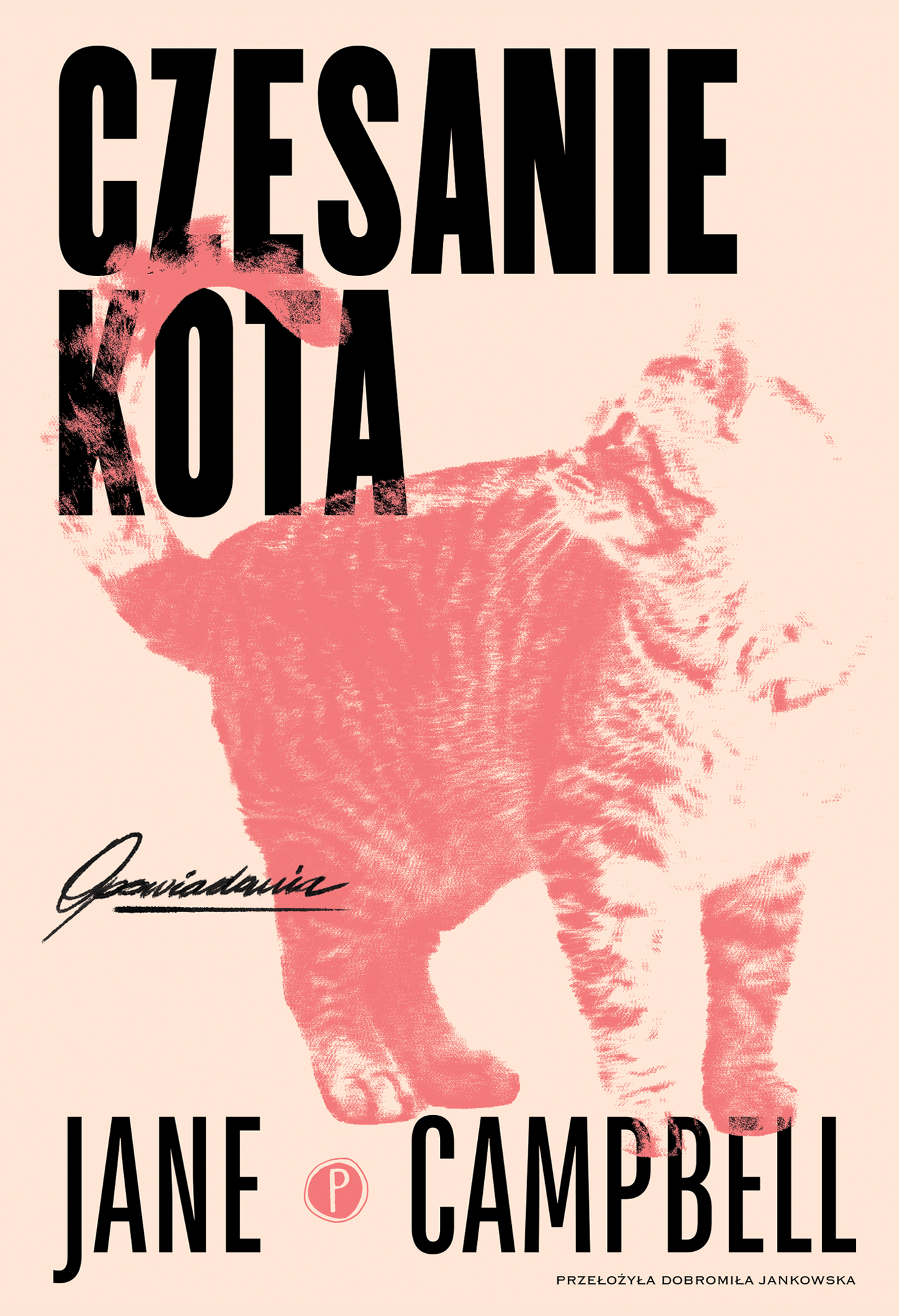 Tytuł: Czesanie kota
Autor: Jane Campbell
Wydawnictwo: Wydawnictwo Pauza
Formaty: EPUB, MOBI