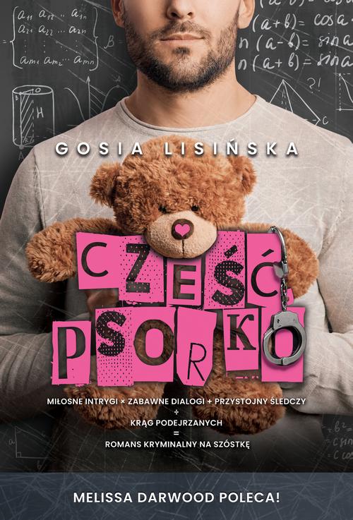 Tytuł: Cześć, psorko
Autor: Małgorzata Lisińska
Wydawnictwo: Melissa Darwood
Formaty: EPUB, MOBI