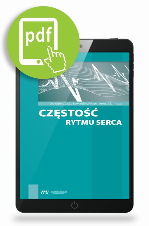 Tytuł: Częstość rytmu serca
Autor: Jacek Lewandowski, Artur Mamcarz
Wydawnictwo: Medical Education
Formaty: PDF