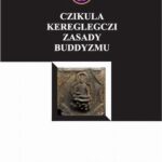 Tytuł: Czikula kereglegczi. Zasady buddyzmu
Autor: Sziregetü Güüszi Czordżi
Wydawnictwo: Wydawnictwa Uniwersytetu Warszawskiego
Formaty: PDF