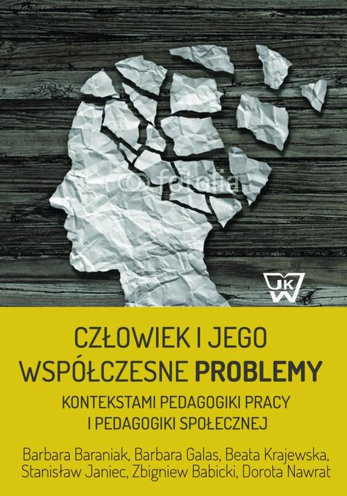 Tytuł: Człowiek i jego współczesne problemy kontekstami pedagogiki pracy i pedagogiki społecznej
Autor: Barbara Baraniak, Barbara Galas, Beata Krajewska, Stanisław Janiec, Zbigniew Babicki, Dorota Nawrat
Wydawnictwo: Wydawnictwo Naukowe UKSW
Formaty: PDF