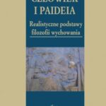 Człowiek i paideia. Realistyczne podstawy filozofii wychowania — okładka e-booka