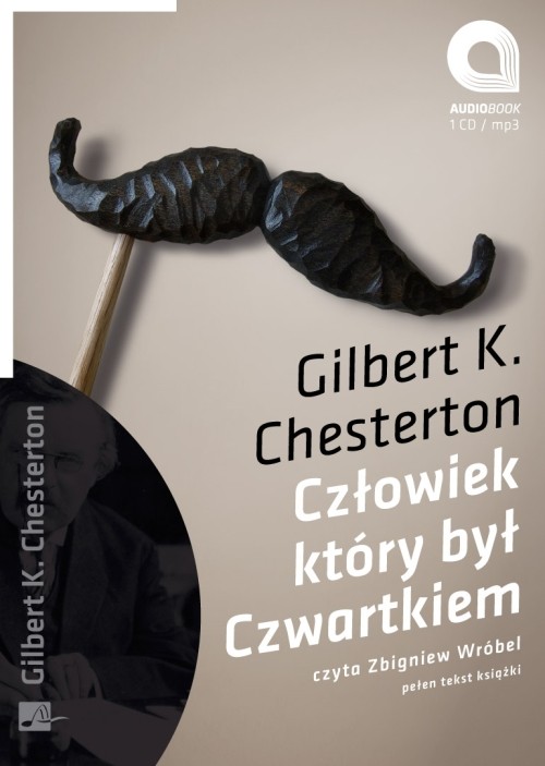Tytuł: Człowiek który był Czwartkiem
Autor: Gilbert Keith Chesterton
Wydawnictwo: Aleksandria
Formaty: MP3