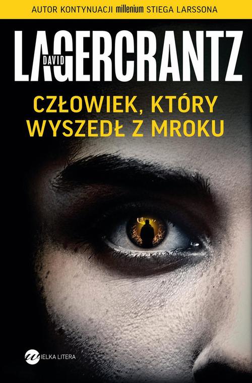 Tytuł: Człowiek, który wyszedł z mroku
Autor: David Lagercrantz
Wydawnictwo: Wielka Litera
Formaty: EPUB, MOBI