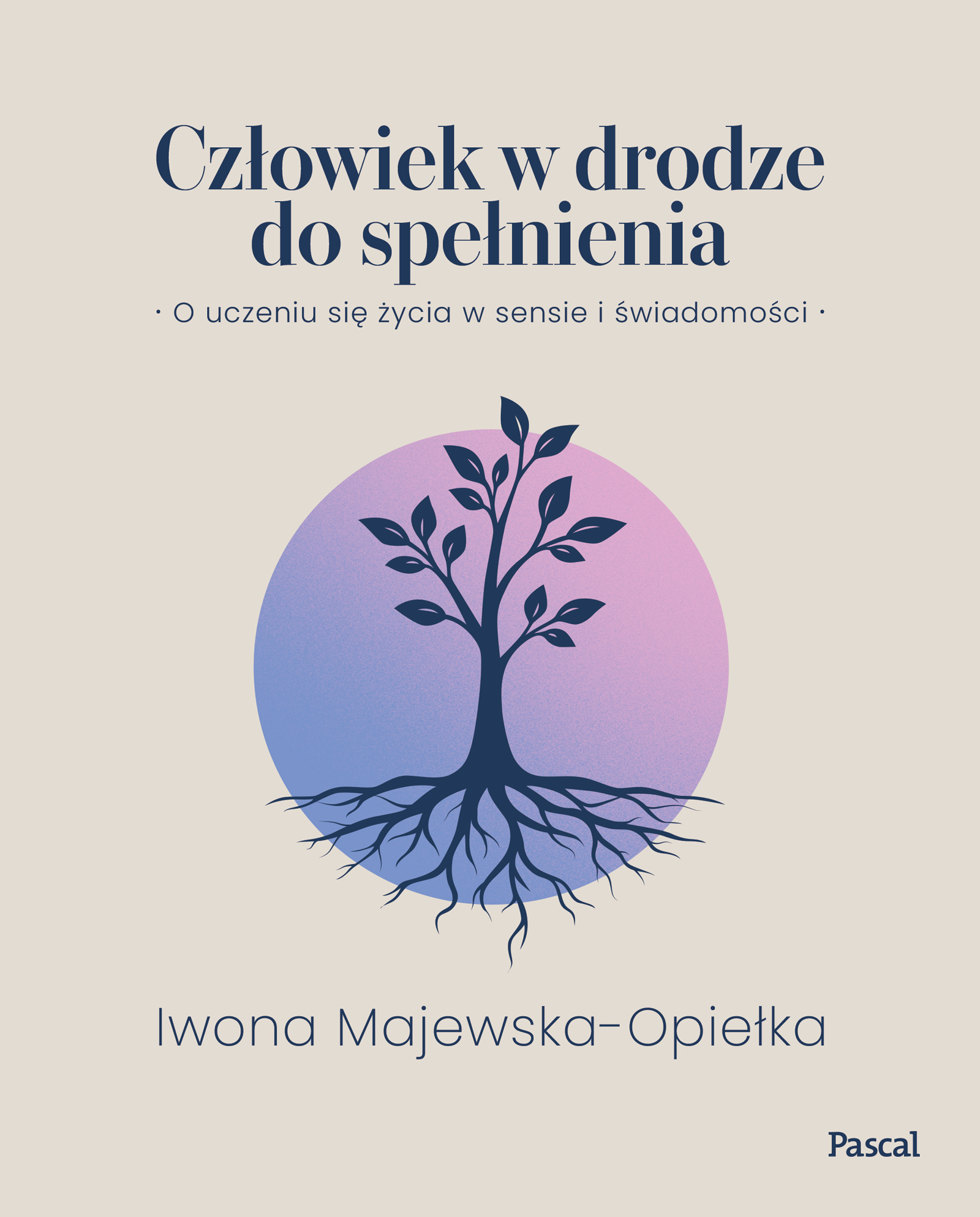 Tytuł: Człowiek w drodze do spełnienia
Autor: Iwona Majewska Opiełka
Wydawnictwo: Pascal e-booki
Formaty: EPUB, MOBI