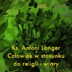 Człowiek w stosunku do religii i wiary — okładka e-booka