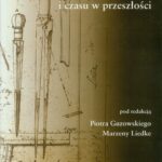 Człowiek wobec miar i czasu w przeszłości — okładka e-booka