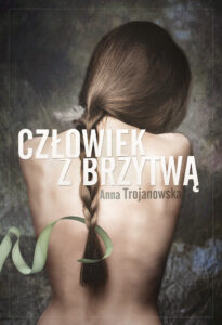 Tytuł: Człowiek z brzytwą
Autor: Anna Trojanowska
Wydawnictwo: Zysk i S-ka
Formaty: EPUB, MOBI