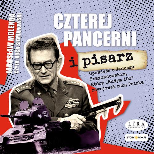 Tytuł: Czterej pancerni i pisarz
Autor: Jarosław Molenda
Wydawnictwo: Storybox
Formaty: MP3