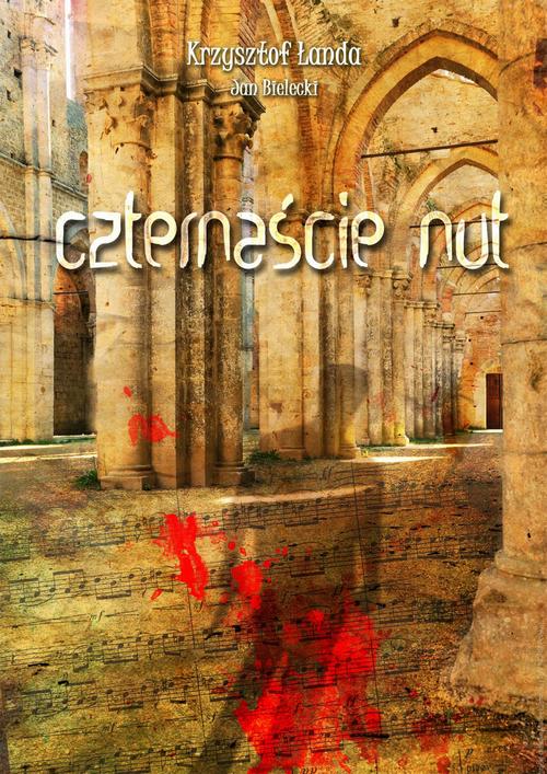Tytuł: Czternaście nut
Autor: Krzysztof Łanda, Jan Bielecki
Wydawnictwo: Wydawnictwo e-bookowo
Formaty: MOBI, EPUB, PDF