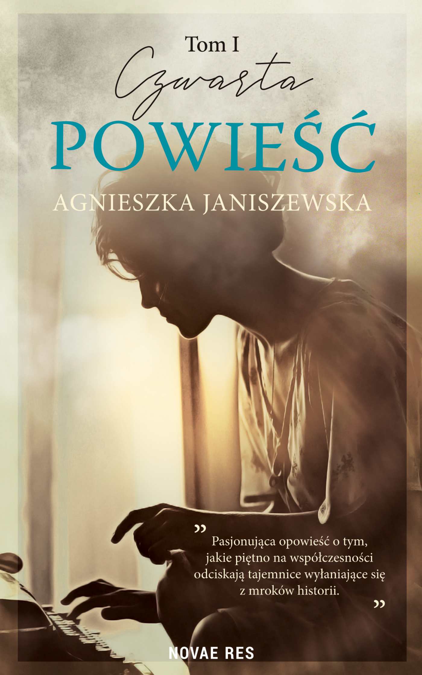 Tytuł: Czwarta powieść. Tom I
Autor: Agnieszka Janiszewska
Wydawnictwo: Novae Res
Formaty: EPUB