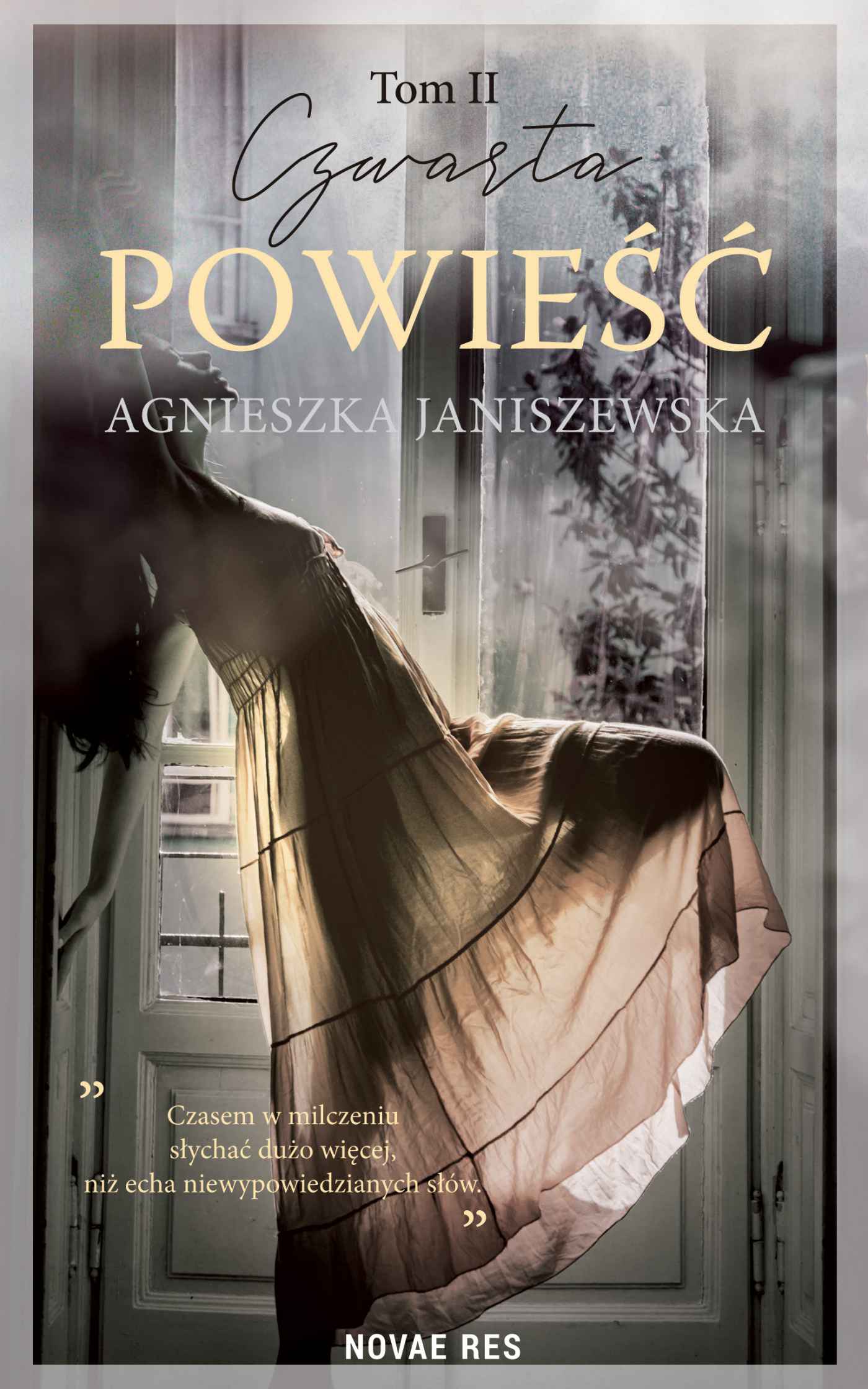 Tytuł: Czwarta powieść. Tom II
Autor: Agnieszka Janiszewska
Wydawnictwo: Novae Res
Formaty: EPUB