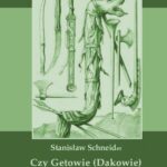 Tytuł: Czy Getowie (Dakowie) wierzyli w jednego Boga? Studium z zakresu religii i mitologii porównawczej
Autor: Stanisław Schneider
Wydawnictwo: Armoryka
Formaty: PDF