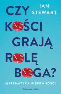 Czy kości grają rolę Boga ?. Matematyka niepewności — okładka e-booka