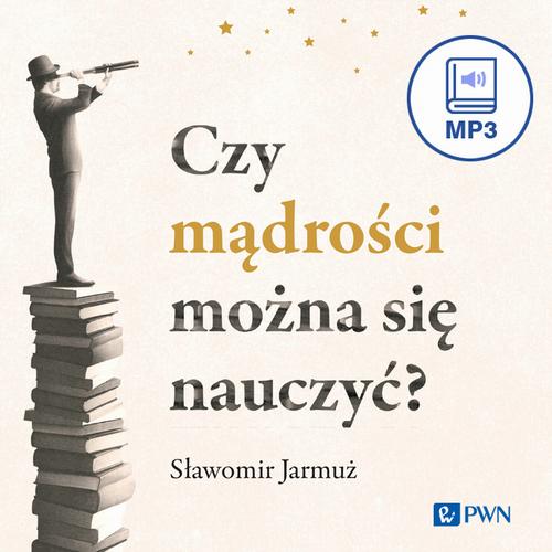 Tytuł: Czy mądrości można się nauczyć?
Autor: Sławomir Jarmuż
Wydawnictwo: Wydawnictwo Naukowe PWN
Formaty: MP3