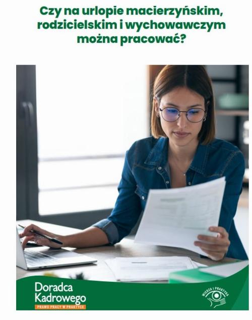 Czy na urlopie macierzyńskim, rodzicielskim i wychowawczym można pracować? — okładka e-booka