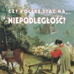 Tytuł: Czy Polskę stać na niepodległość? Teksty wybrane z lat 1991–2019
Autor: Bronisław Łagowski
Wydawnictwo: Universitas
Formaty: PDF, EPUB, MOBI