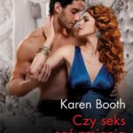 Tytuł: Czy seks coś zmienia?
Autor: Karen Booth
Wydawnictwo: Harlequin
Formaty: EPUB, MOBI