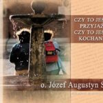 Tytuł: Czy to jest przyjaźń, czy to jest kochanie
Autor: Józef Augustyn
Wydawnictwo: WAM
Formaty: MP3