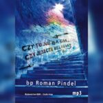 Tytuł: Czy to już magia, czy jeszcze religia?
Autor: Roman Pindel
Wydawnictwo: WAM
Formaty: MP3