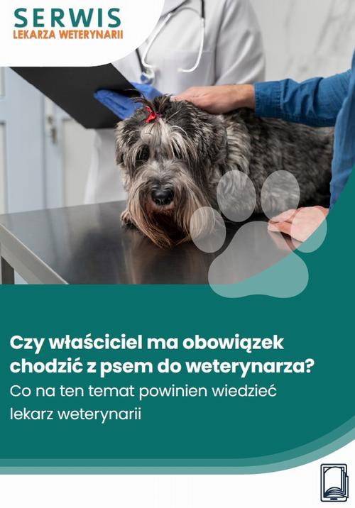 Tytuł: Czy właściciel ma obowiązek chodzić z psem do weterynarza?
Autor: Marzena Pytlarz-Pietraszko
Wydawnictwo: Wiedza i Praktyka
Formaty: PDF