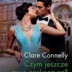 Tytuł: Czym jeszcze mnie zaskoczysz?
Autor: Clare Connelly
Wydawnictwo: Harlequin
Formaty: MOBI, EPUB