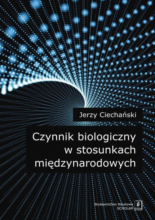 Czynnik biologiczny w stosunkach międzynarodowych — okładka e-booka