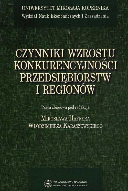 Tytuł: Czynniki wzrostu konkurencyjności przedsiębiorstw i regionów
Autor: Włodzimierz Karaszewski, Mirosław Haffer
Wydawnictwo: Wydawnictwo Naukowe UMK
Formaty: PDF