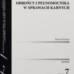 Tytuł: Czynności procesowe obrońcy i pełnomocnika w sprawach karnych
Autor: Dariusz Świecki
Wydawnictwo: Wolters Kluwer
Formaty: PDF