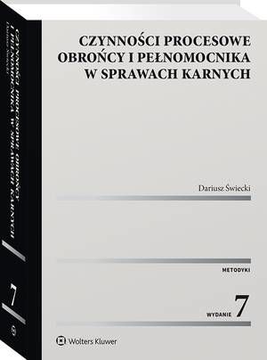 Tytuł: Czynności procesowe obrońcy i pełnomocnika w sprawach karnych
Autor: Dariusz Świecki
Wydawnictwo: Wolters Kluwer
Formaty: PDF