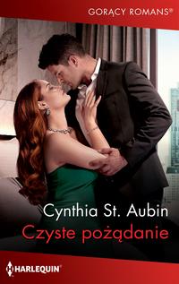 Tytuł: Czyste pożądanie
Autor: Cynthia St. Aubin
Wydawnictwo: Harlequin
Formaty: MOBI, EPUB