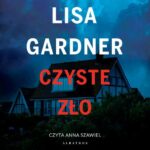 Tytuł: CZYSTE ZŁO
Autor: Lisa Gardner
Wydawnictwo: Albatros
Formaty: MP3