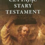 Tytuł: Czytając Stary Testament
Autor: Tomasz Jelonek
Wydawnictwo: Petrus
Formaty: PDF