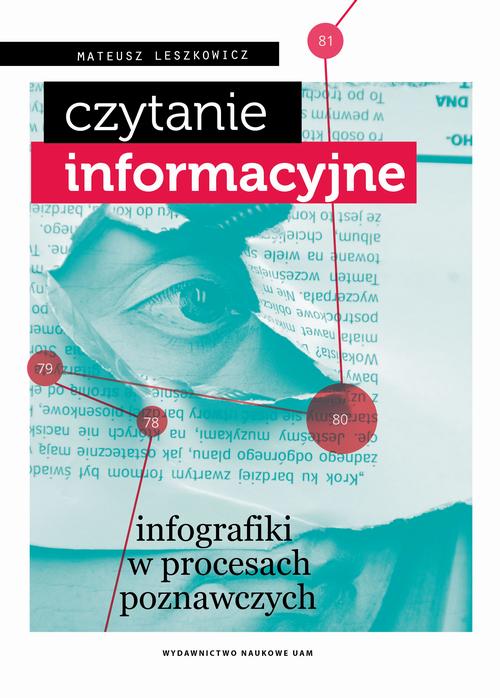 Tytuł: Czytanie informacyjne
Autor: Mateusz Leszkowicz
Wydawnictwo: Uniwersytet im.Adama Mickiewicza w Poznaniu
Formaty: PDF