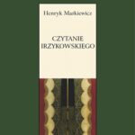 Tytuł: Czytanie Irzykowskiego
Autor: Henryk Markiewicz
Wydawnictwo: Universitas
Formaty: PDF